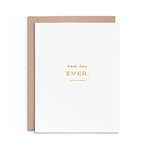 Best Day Ever Greeting Card
