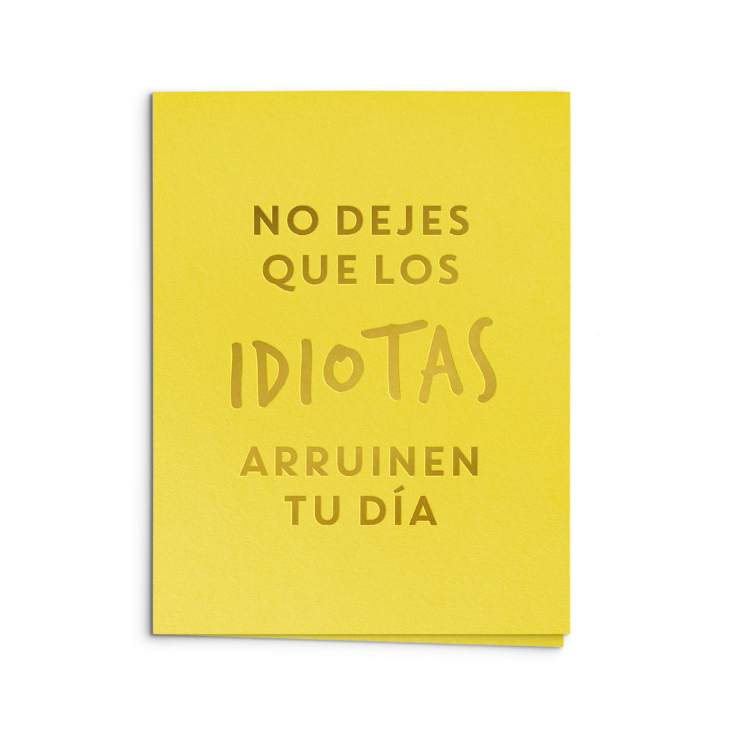 Spanish Los Idiotas Greeting Card