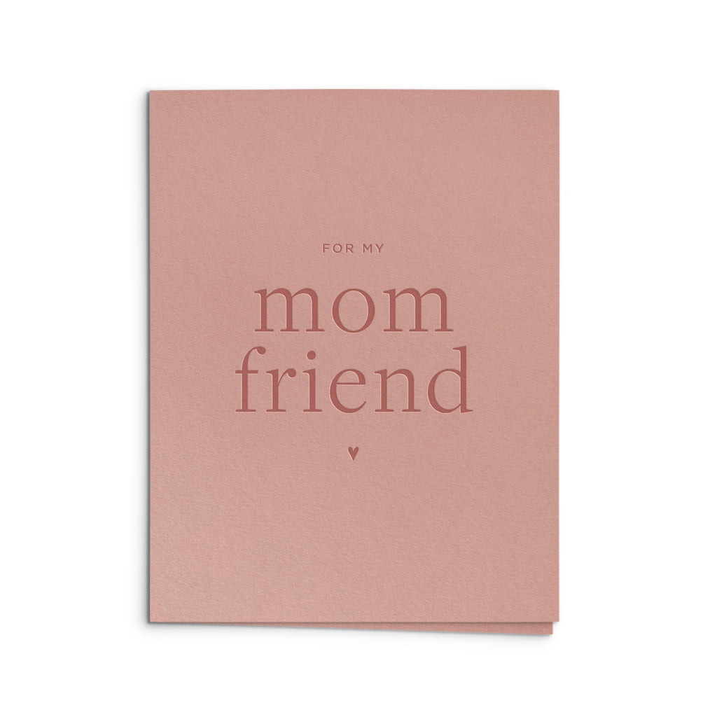 Mom Friend Greeting Card