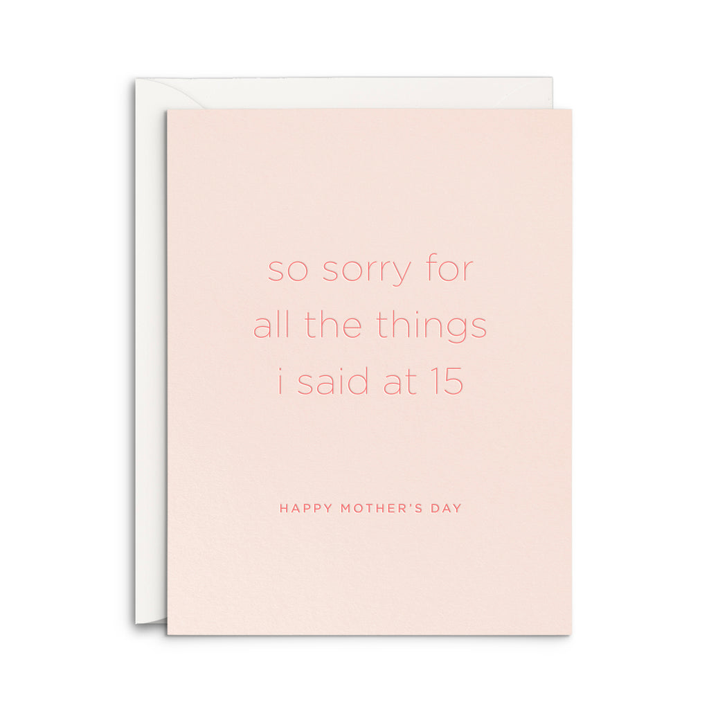 Sorry 15 Mother's Day Greeting Card