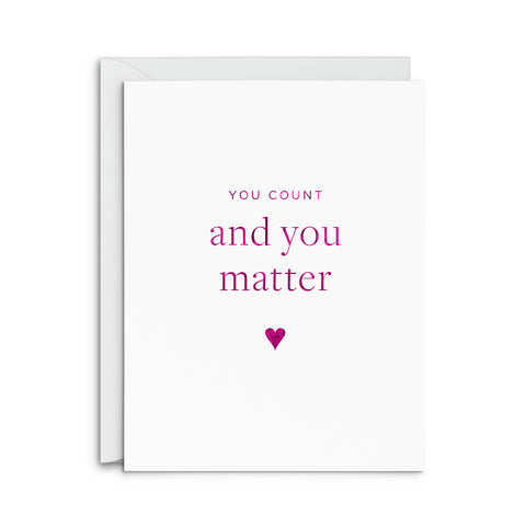 You Matter Greeting Card