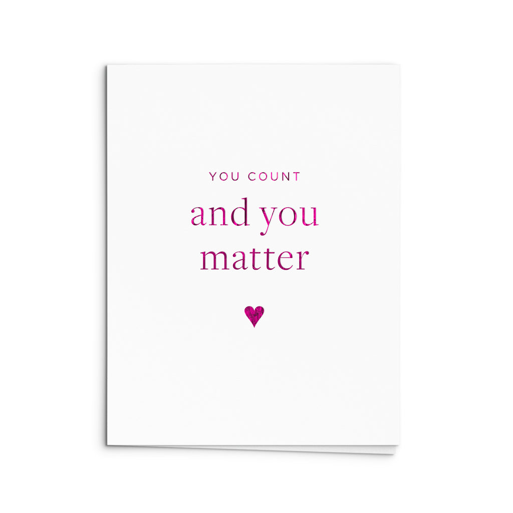 You Matter Greeting Card