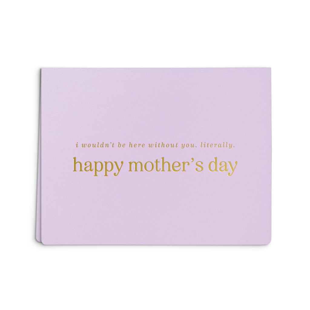 Literally Mother’s Day Greeting Card