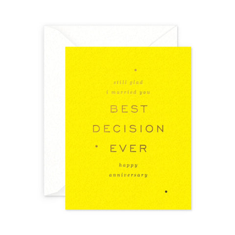 Best Decision Anniversary Greeting Card