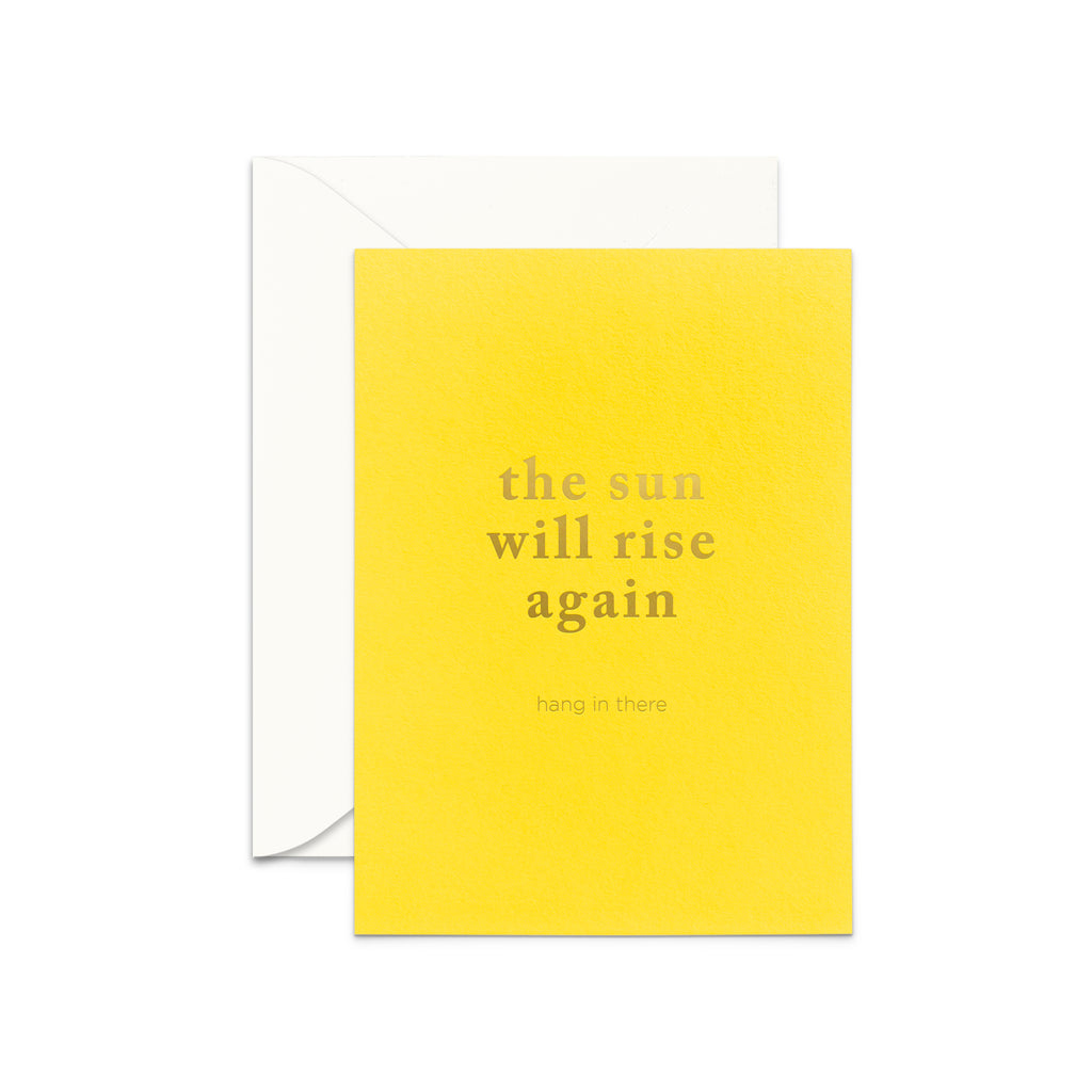 Sun Will Rise Greeting Card