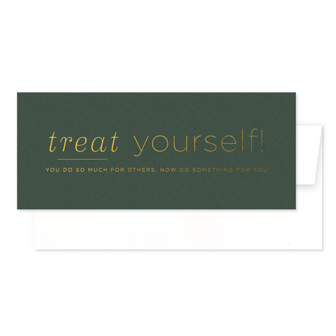 Treat Yourself Greeting Card