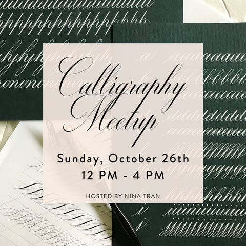 October 27th: Calligraphy Meetup