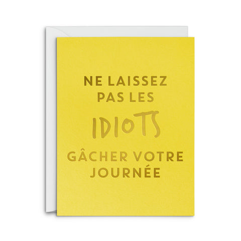 French Les Idiots Greeting Card