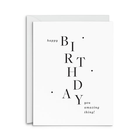 Amazing Thing Birthday Greeting Card