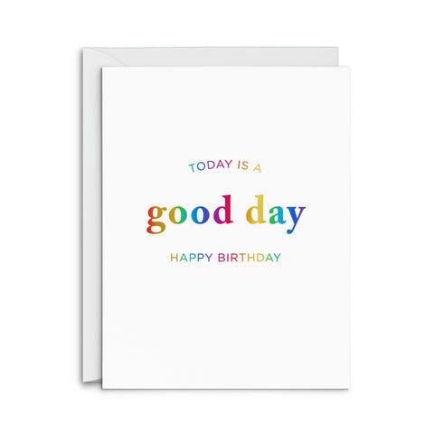 Good Day Bday Greeting Card