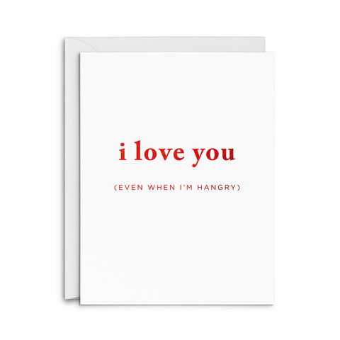 Hangry Love Greeting Card