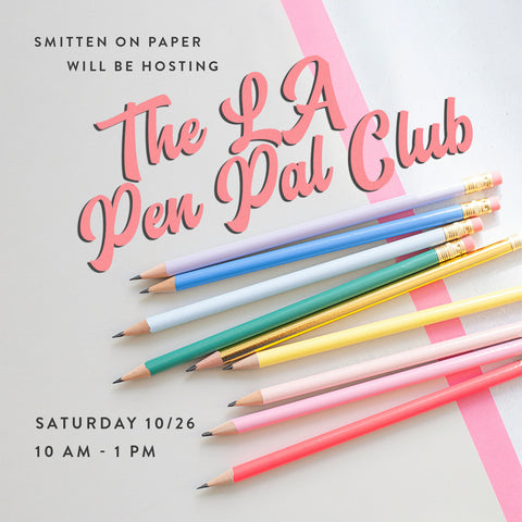 October 26th: LA Pen Pal Club Meeting