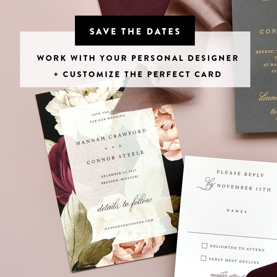 Save the Dates! Customize the perfect card with your personal designer. Browse here.