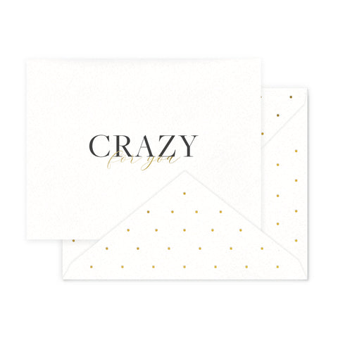 Crazy For You Greeting Card