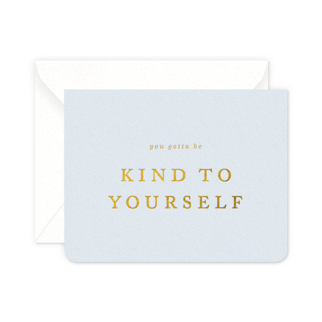 Kind To Yourself Greeting Card