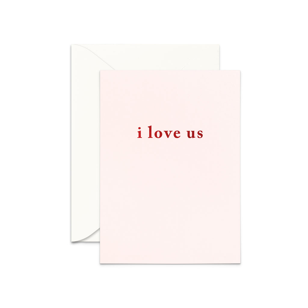 I Love Us Greeting Card