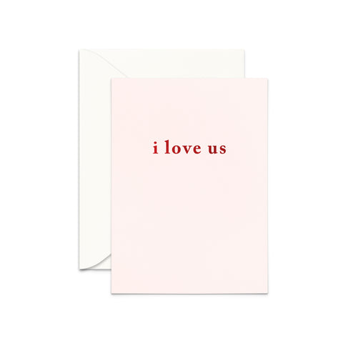 I Love Us Greeting Card